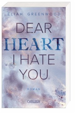Dear Heart I Hate You / Easton High Bd.2 von Carlsen